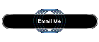 Email Me