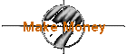 Make Money