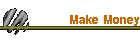 Make Money